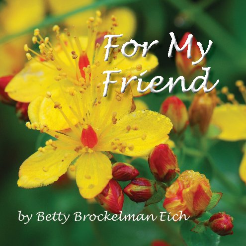 Ver For My Friend por Betty Brockelman Eich