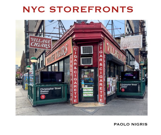 View NYC Storefronts by Paolo Nigris