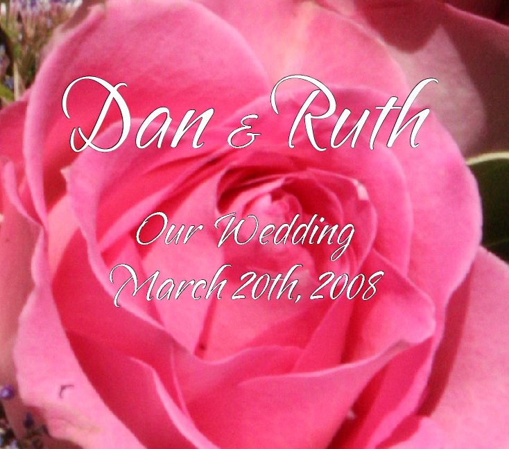 Ver Dan & Ruth's Wedding por Dan Iverson