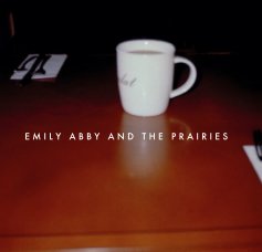 EMILY ABBY AND THE PRAIRIES book cover