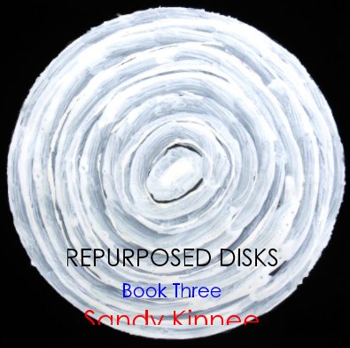 Repurposed Disks: Book Three book cover