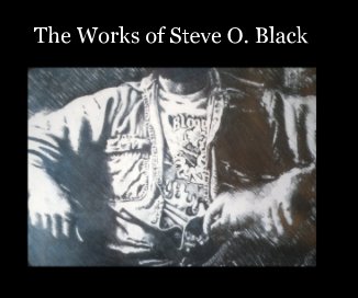 The Works of Steve O. Black book cover