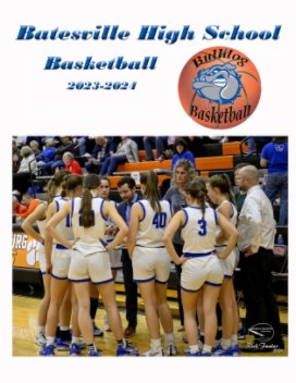 Batesville High School Basketball 2023-2024 book cover