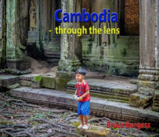Cambodia - through the lens book cover