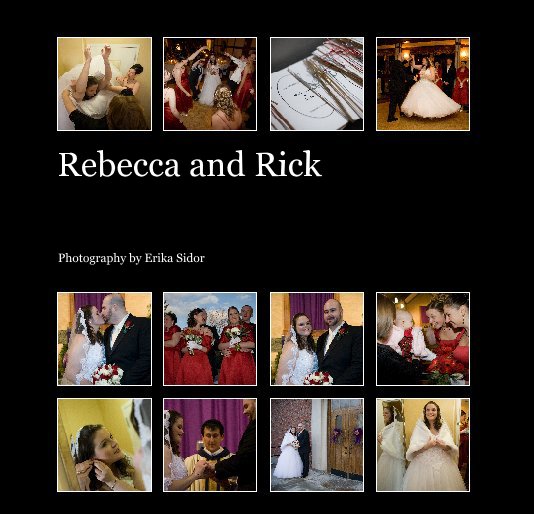 Rebecca and Rick nach Photography by Erika Sidor anzeigen