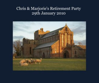 Chris & Marjorie's Retirement Party 29th January 2010 book cover