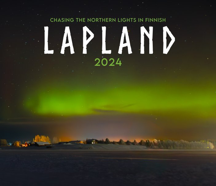 Ver Chasing the Northern Lights in Finnish Lapland por Cedric Pollenus