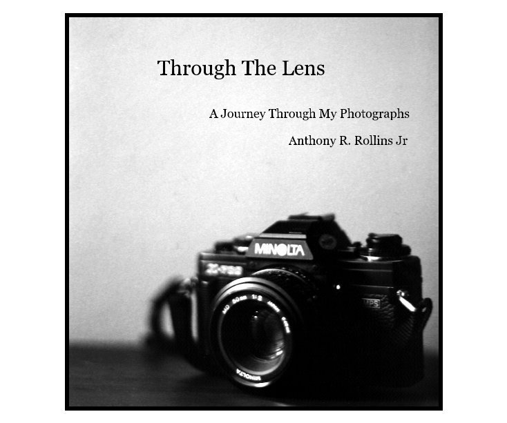 Ver Through The Lens por Anthony R. Rollins Jr
