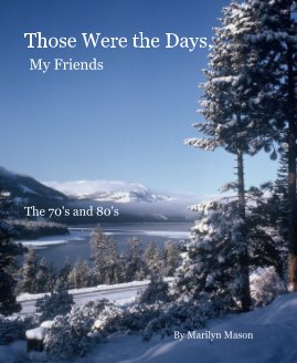 Those Were the Days, My Friends book cover