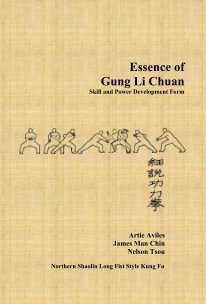 Essence of Gung Li Chuan - Skill and Power Development Form book cover
