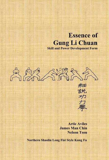 Essence of Gung Li Chuan - Skill and Power Development Form nach A. Aviles, J. M. Chin, N. Tsou anzeigen