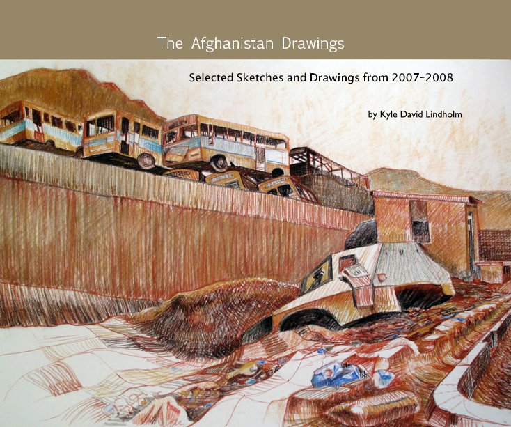 Ver The Afghanistan Drawings por Kyle David Lindholm