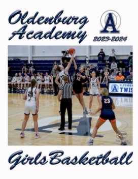 Oldenburg Academy Girls Basketball 2023-2024 book cover