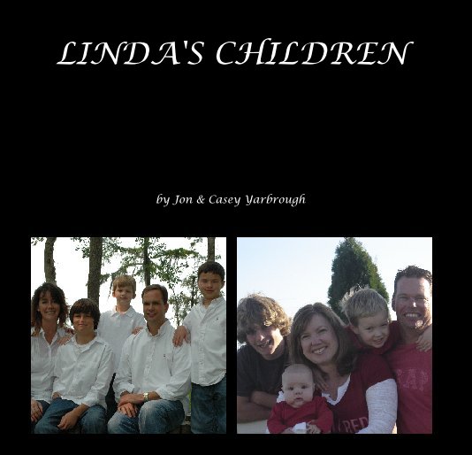 View LINDA'S CHILDREN by Jon & Casey Yarbrough