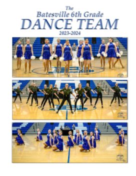 The Batesville 6th Grade Dance Team 2023-2024 book cover