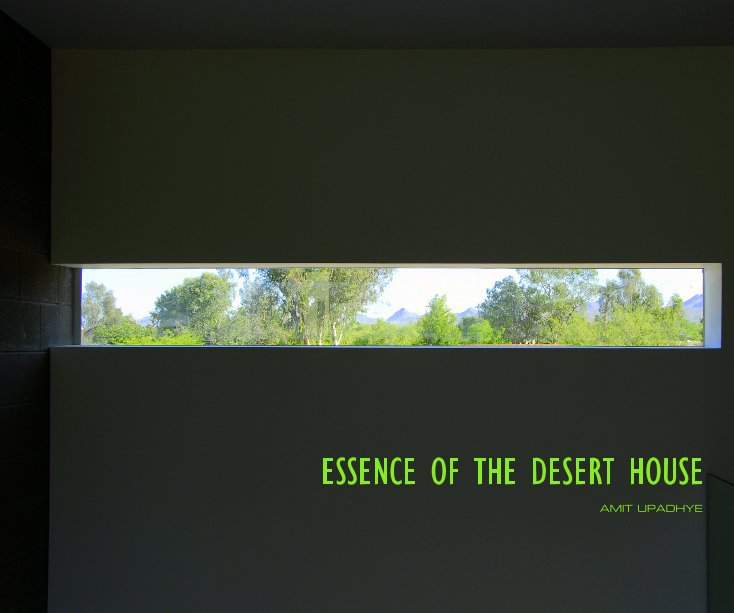 View ESSENCE OF THE DESERT HOUSE by AMIT UPADHYE