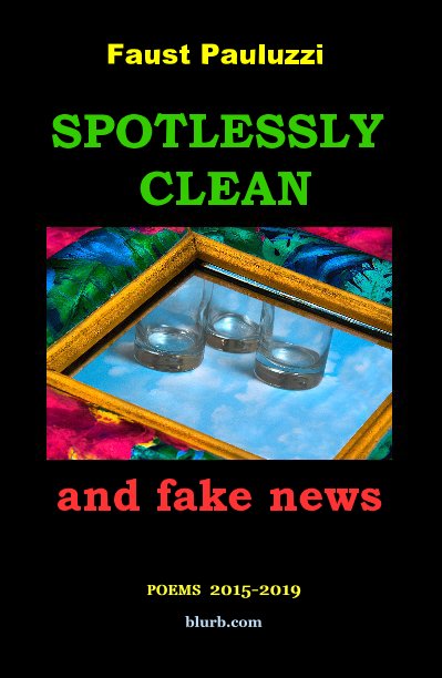 View Spotlessly Clean and Fake News by Faust Pauluzzi