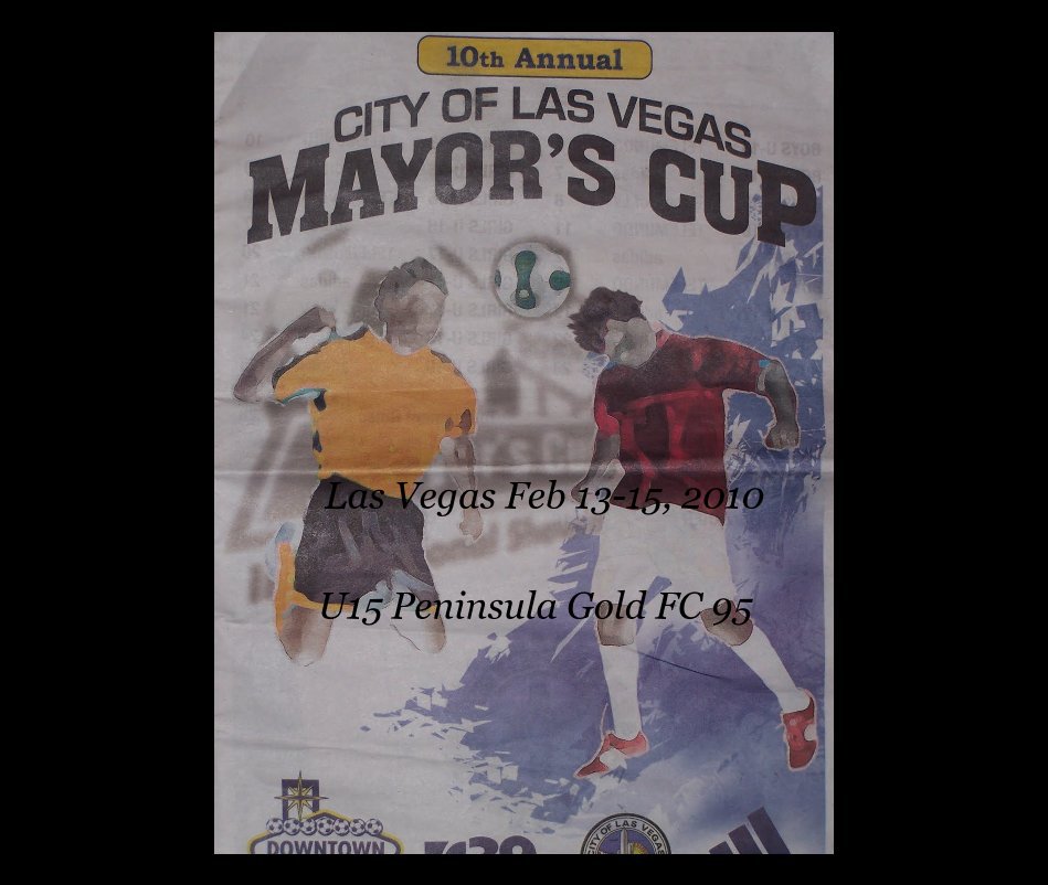 View U15 Peninsula Gold FC 95 by Las Vegas Feb 13-15, 2010