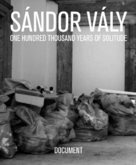 SÁNDOR VÁLY ONE HUNDRED THOUSAND YEARS OF SOLITUDE book cover