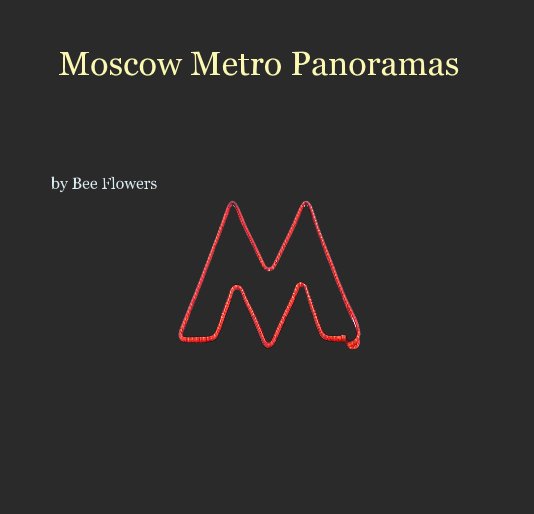 Moscow Metro Panoramas nach beeflowers anzeigen