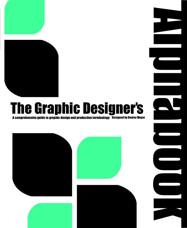 Ver The Graphic Designer's Alphabook por Denise Meyer