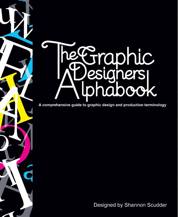 View The Graphic Designers Alphabook 2010 by Shannon Scudder