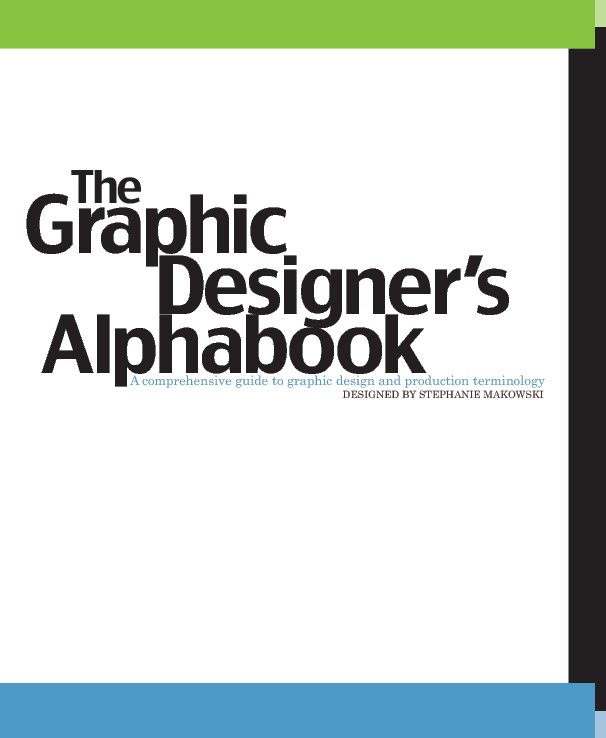 Ver The Graphic Designer's Alphabook por Stephanie Makowski