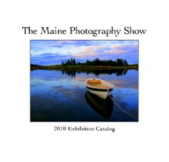 Maine Photography Show 2010 book cover