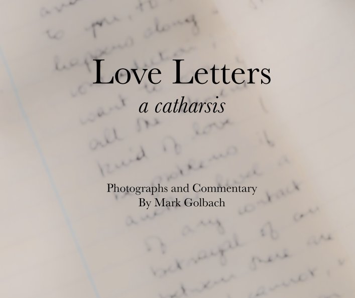 View Love Letters by Mark Golbach