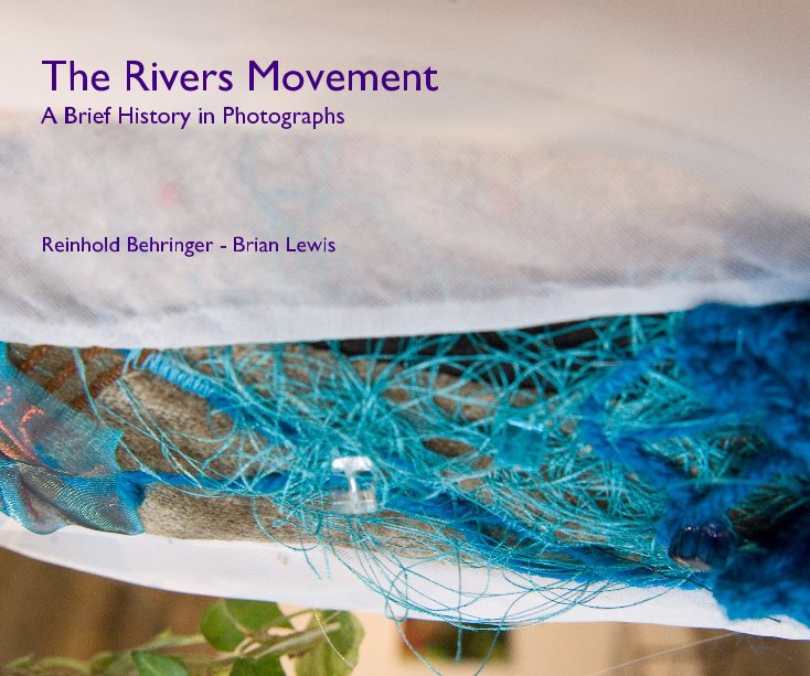 View The Rivers Movement by Brian Lewis - Reinhold Behringer