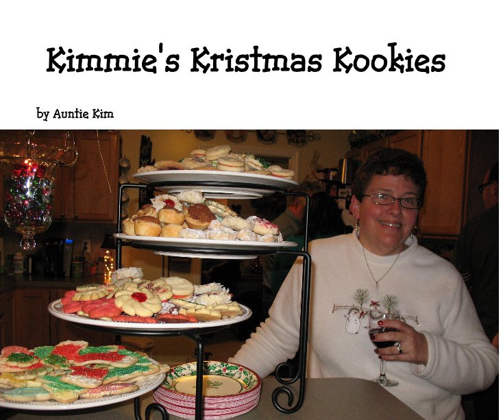 Ver Kimmie's Kristmas Kookies por Kim Kalal