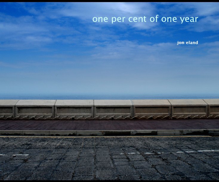 View one per cent of one year by jon eland