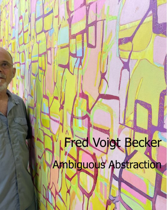 Ver Ambiguous Abstraction por Fred Voigt Becker