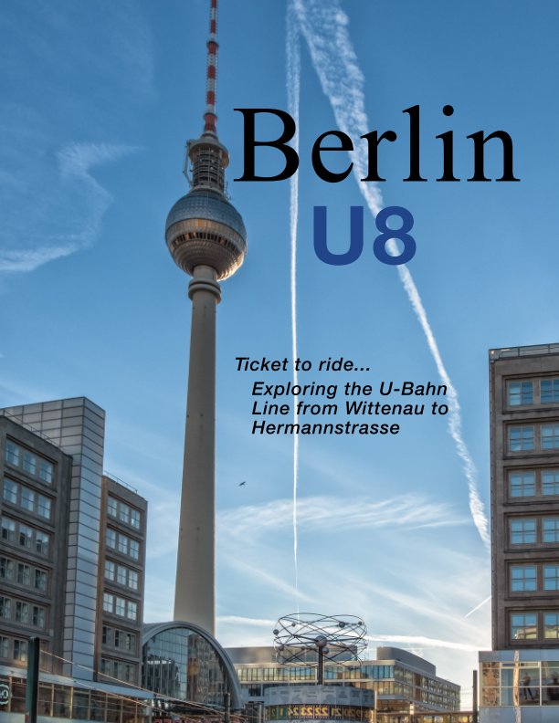 View Berlin - U8 by Eden Breitz