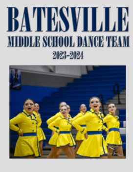 Batesville Middle School Dance Team 2023-2024 book cover