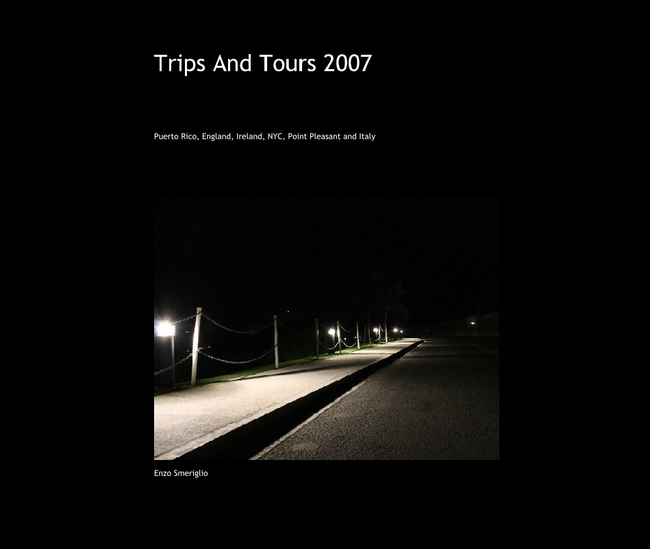 View Trips And Tours 2007 by Enzo Smeriglio