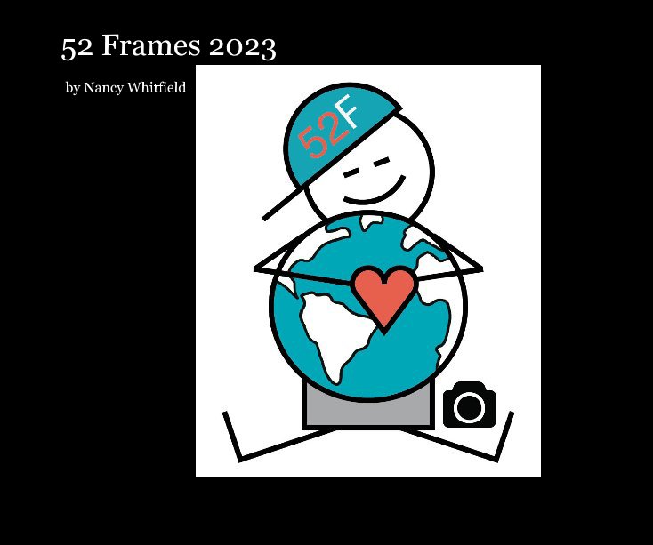 View 52 Frames 2023 by Nancy Whitfield