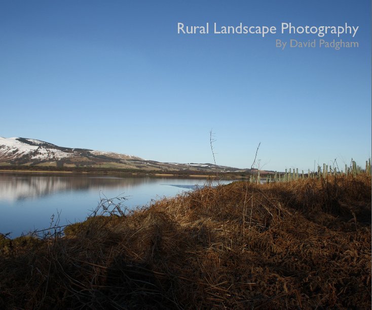 View Rural Landscape Photography By David Padgham by David Padgham