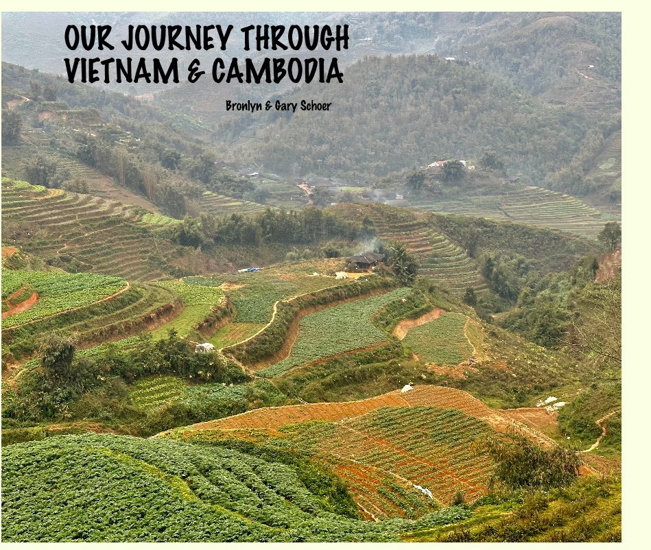 Bekijk Our Journey through Vietnam and Cambodia op Bronlyn and Gary Schoer