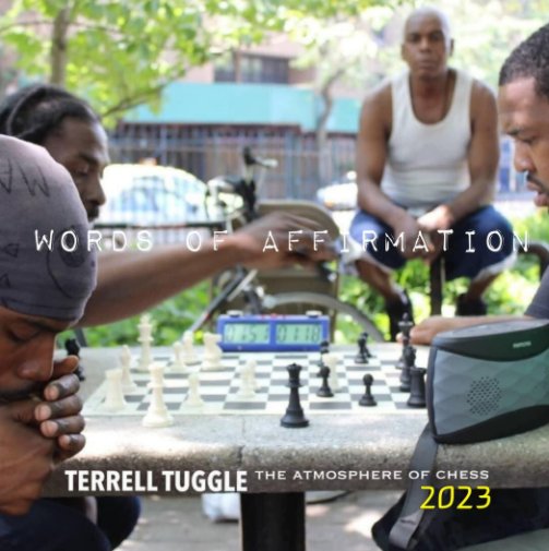 View The Atmosphere of Chess 2023 by Terrell Tuggle