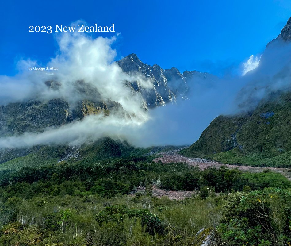 View 2023 New Zealand by George S. Attar