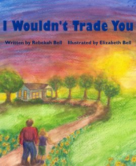 I Wouldn't Trade You book cover
