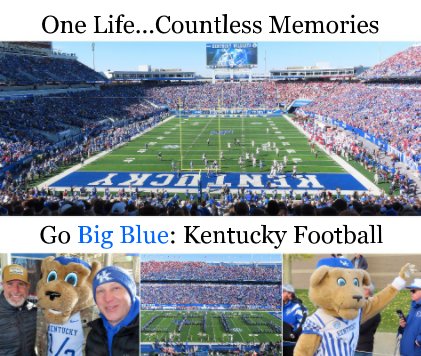 Go Big Blue: Kentucky Football book cover