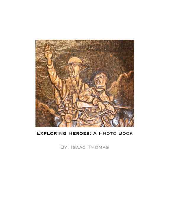 View Exploring Heroes by Isaac Thomas