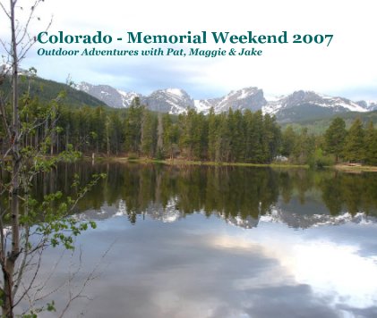 Colorado - Memorial Weekend 2007 book cover