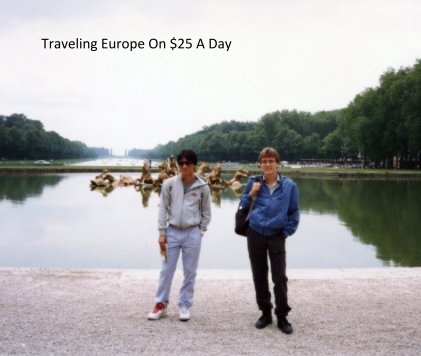 Traveling Europe On $25 A Day book cover