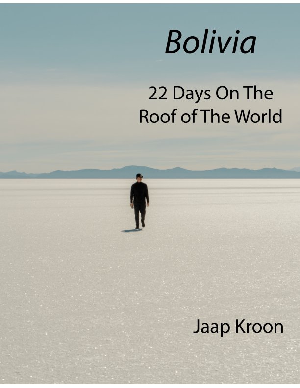 View Bolivia by Jaap Kroon
