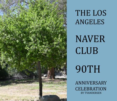 Los Angeles Naver Club 90th Anniversary Celebration book cover