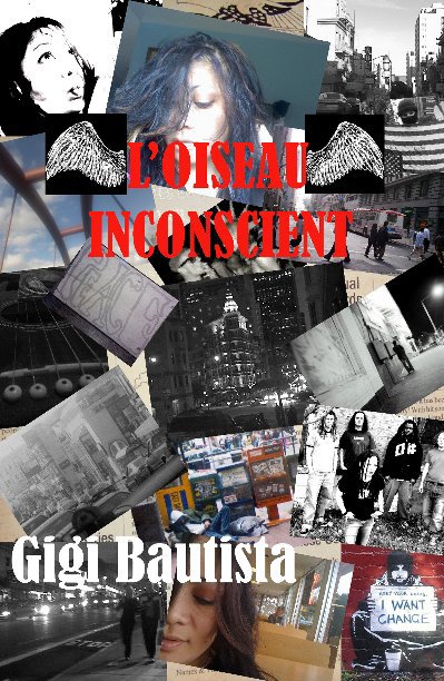 Ver L'OISEAU INCONSCIENT por Gigi Bautista