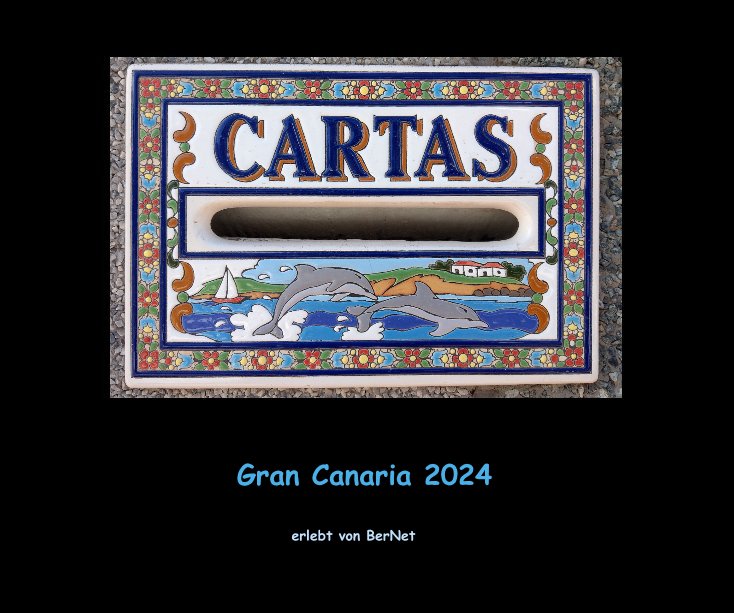 Ver Gran Canaria 2024 por erlebt von BerNet